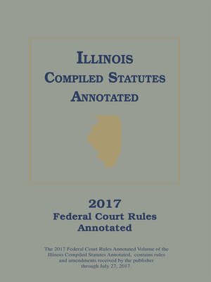 cover image of Illinois Federal Court Rules Annotated